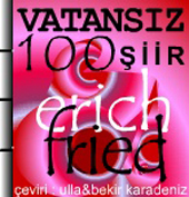 Erich Fried ● Vatansz 100 iir (YersizYurtsuz)